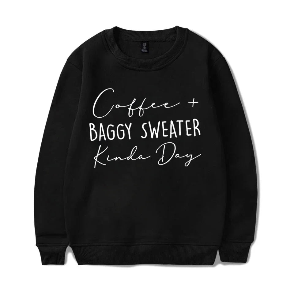 Coffee Baggy Sweater Kinda Day Letter Print Sweatshirts Round Neck Long Sleeves Ladies Casual Pullovers Women Sweatshirt